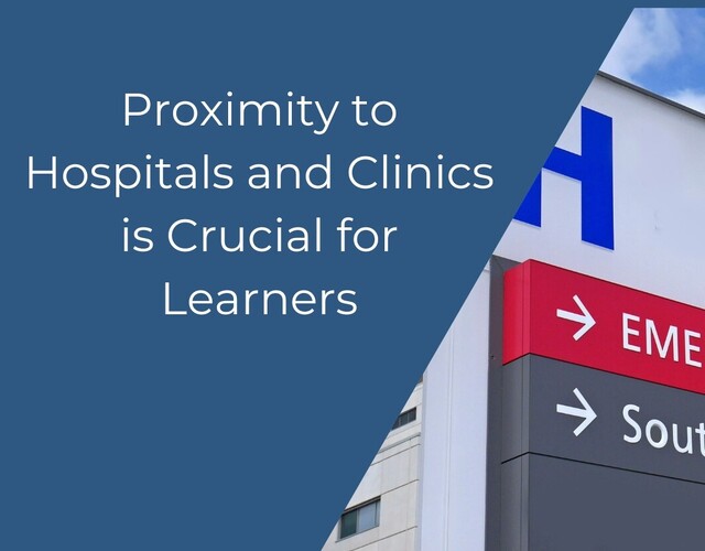 Why Proximity to Hospitals and Clinics is Crucial for Healthcare Learners