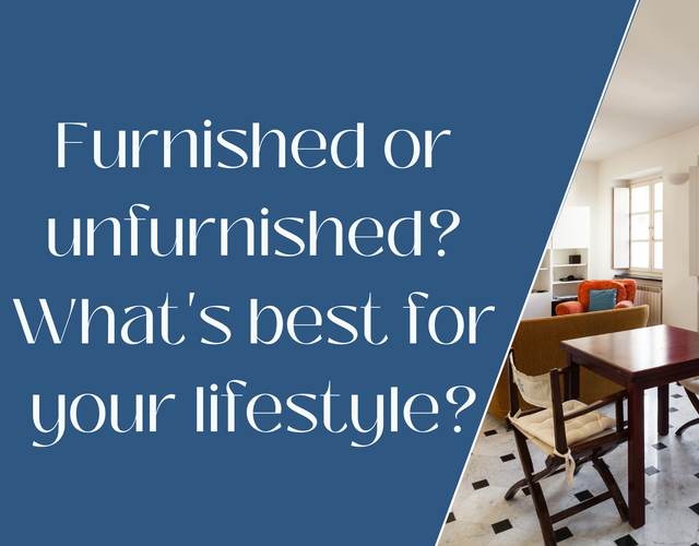 Furnished vs. Unfurnished Apartment - What's best for your lifestyle?